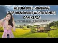 Download Lagu 9 LAGU TOP DOEL SUMBANG || SUNDA TANDANG AI LUR
