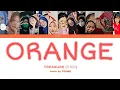 TREASURE (트레저) - 'ORANGE' [lyrics + ing + korea] cover by teume