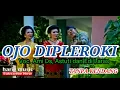 Download Lagu Tanpa kendang + vocal - cover lagu OJO DIPLEROKI