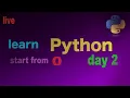 Learn Python from 0 LIVE PART 2 HelloKalp