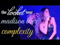 The Locket Tour Opening Night - complexity