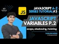 JavaScript Variables P2 var let const JavaScript A-Z Tutorial Series Varun Modi DiVaScript