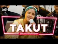 Download Lagu Takut - IDGITAF Ft. Indomusikteam l PETIK