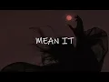 Vietsub Gracie Abrams - Mean It