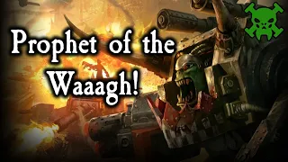Ghazghkull Mag Uruk Thraka - Prophet of the Waaagh Warhammer 40k Lore