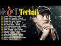 Download Lagu DADALI FULL ALBUM TERGALAU || KUMPULAN LAGU DADALI BAND TERBARU 2025 || Disaat Patah Hati