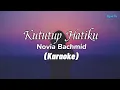 Download Lagu Kututup Hatiku - Novia Bachmid | (Karaoke)