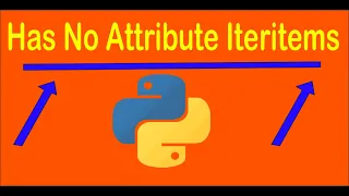 How to fix dict object has no attribute iteritems