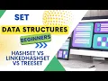 Data Structures - Set HashSet vs LinkedHashSet vs TreeSet