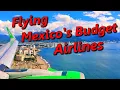 Flying On MEXICO S Budget Airlines What It s Like Traveling With Viva Aerobus and Volaris