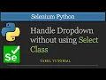 How to Handle Dropdown without using Select Class Selenium Python Tutorial in Tamil