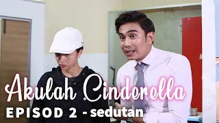 Download Akulah Cinderella | EPISOD 2 (sedutan \u0026 short video) MP3