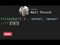 Tuple Filter with Matt Pocock - TypeScript Type Challenges HARD