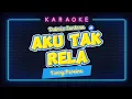 AKU TAK RELA - TONNY PEREIRA || DUTMIX SANTANA (karaoke) || ORG 2025