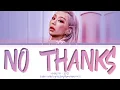 Lagu Hyolyn NO THANKS Lyrics (Color Coded Lyrics)