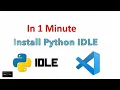 How to Install Python IDLE VSCode