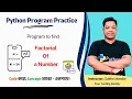 Factorial Program in Python Python Problem Solving