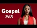 Download Lagu Gospel R\u0026B Mix #5