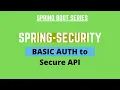 Spring Boot Tutorial - API security with basic auth