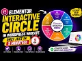 Elementor Interactive Circle in WordPress Website only just in 5 minutes