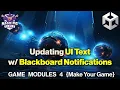 Updating UI and other things with Blackboard Notes Game Modules 4 for Unity Game Dev