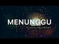 Naim Daniel ft. Tuju - Adakah Engkau Menungguku (Cover by Raja Hifzhan)