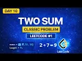 Two Sum Problem LeetCode DSA Day 10 Best Approach Explained