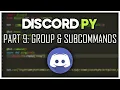 Making a Discord Bot Part 9 Groups Subcommands Discord py 2 0
