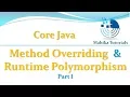 Core Java 44 - Method Overriding And Runtime Polymorphism Part I