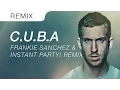 Lagu Calvin Harris - C.U.B.A (OFFICIAL Frankie Sanchez x Instant Party! Festival TRAP REMIX)
