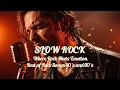 Download Lagu Slow Rock Playlist 80's and 90's | Greatest Rock Ballads \u0026 Love Songs 💔
