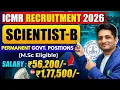 Lagu Bioscience Msc Student Ke Liiye Permanant GOV JOB I Scientist B Position ICMR Recriutment 2026 IFAS