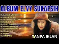 Download Lagu Elvy Sukaesih Full Album – Lagu Dangdut Lawas Terpopuler Sepanjang Masa TANPA IKLAN