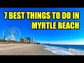 Download Lagu Top 7 Things to do in MYRTLE BEACH!