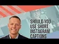 Should You Use Short Instagram Captions