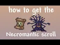 How To get the Necromantic scroll Terraria