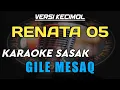 Download Lagu KARAOKE SASAK GILE MESAQ VERSI KECIMOL REINATA 05