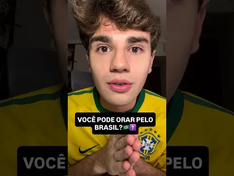 Ore pelo Brasil!