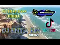 DJ VIRAL TIK TOK‼️ ENTA EIH - Naz Dej || ( DJ BIG BODY Production )