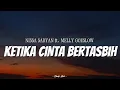 NISSA SABYAN \u0026 MELLY GOESLAW - Ketika Cinta Bertasbih | ( Video Lirik )