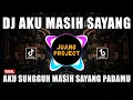 Download Lagu DJ AKU SUNGGUH MASIH SAYANG PADAMU | AKU MASIH SAYANG REMIX VIRAL TIKTOK TERBARU 2022
