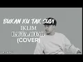 Download Lagu Bukan ku tak sudi - iklim - cover raffa (lirik lagu)