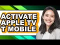 How to Activate Apple Tv T Mobile full Guide