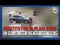 Prostitution in plain sight in San Diego neighborhoods
