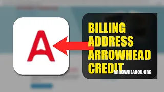 How To Update Your Billing Address On Arrowhead Credit Union 2026 SIMPLE GUIDE