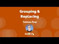 Get started with Tableau Prep Grouping and Replacing