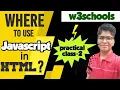 JavaScript Where To Use Practical Part 2 w3schools