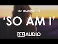 Download Lagu Ava Max - So Am I (8D AUDIO) 🎧