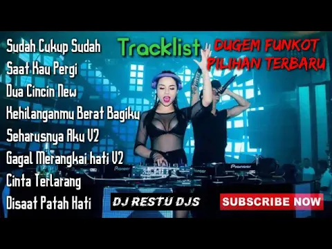 Download MP3 DUGEM FUNKOT SUDAH CUKUP SUDAH VS SAAT KAU PERGI TERBARU 2021 MELINTIR [DJ RESTU DJS]