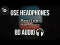 Imagine Dragons - Bad Liar (8D AUDIO)